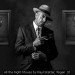 All the Right Moves by Paul Statter, Wigan 10