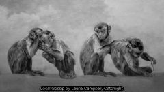 Local Gossip by Laurie Campbell, Catchlight