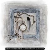 The Old Pocket Watch by Stan Farrow, St.Andrews