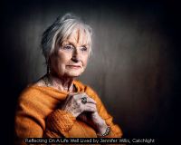 Reflecting On A Life Well Lived by Jennifer Willis, Catchlight